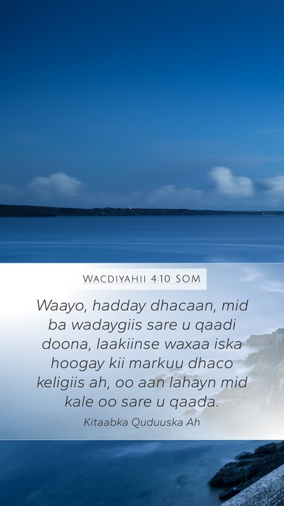 Wacdiyahii 4:10 SOM Bible Verse Image