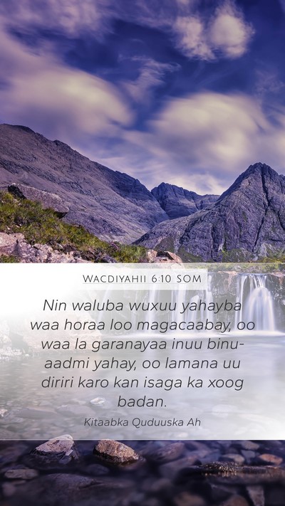 Wacdiyahii 6:10 SOM Bible Verse Image