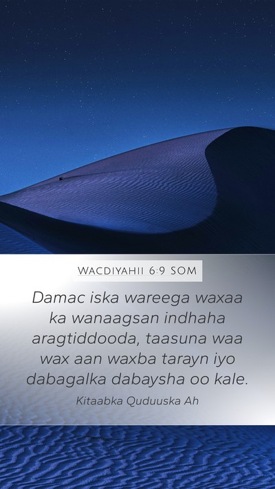 Wacdiyahii 6:9 SOM Bible Verse Image