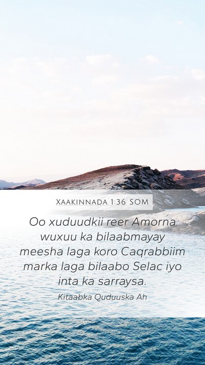 Xaakinnada 1:36 SOM Mobile Phone Wallpaper - Oo xuduudkii reer Amorna wuxuu ka bilaabmayay - Mobile Bible Verse Wallpaper