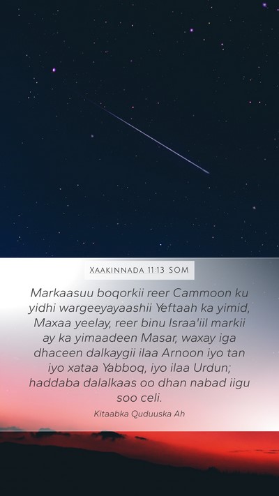 Xaakinnada 11:13 SOM Mobile Phone Wallpaper - Markaasuu boqorkii reer Cammoon ku yidhi - Mobile Bible Verse Wallpaper