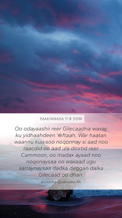 Xaakinnada 11:8 SOM Mobile Phone Wallpaper - Oo odayaashii reer Gilecaadna waxay ku - Mobile Bible Verse Wallpaper