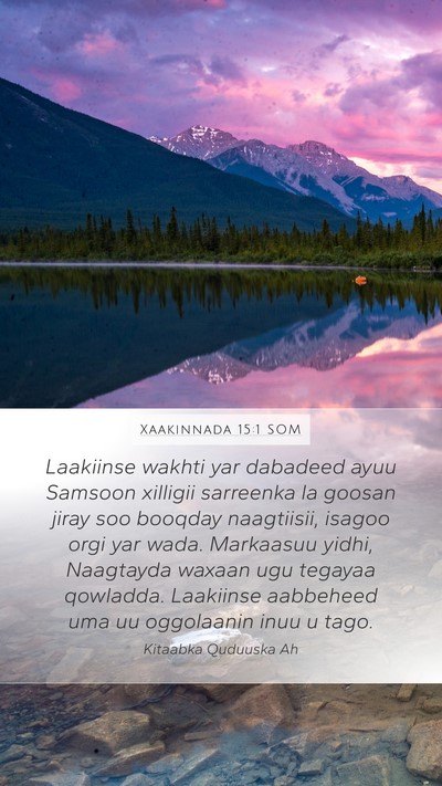 Xaakinnada 15:1 SOM Bible Verse Image