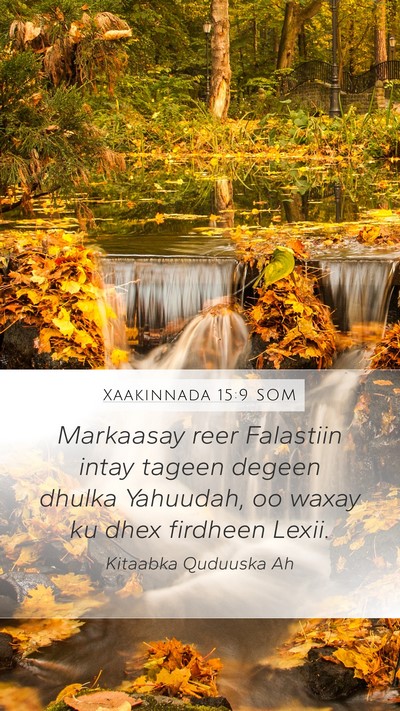 Xaakinnada 15:9 SOM Mobile Phone Wallpaper - Markaasay reer Falastiin intay tageen degeen - Mobile Bible Verse Wallpaper