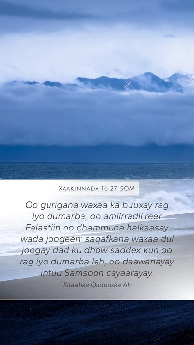 Xaakinnada 16:27 SOM Bible Verse Image