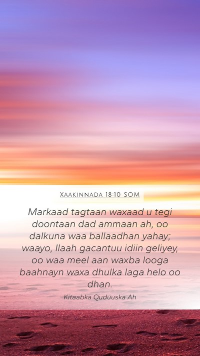 Xaakinnada 18:10 SOM Bible Verse Image