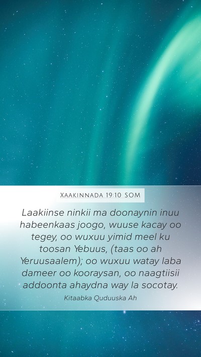 Xaakinnada 19:10 SOM Bible Verse Image