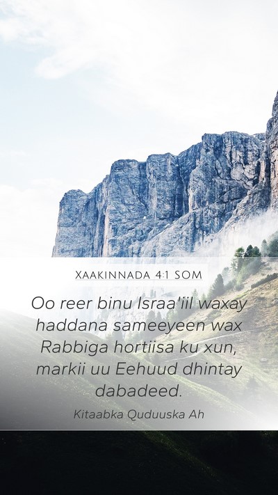 Xaakinnada 4:1 SOM Bible Verse Image