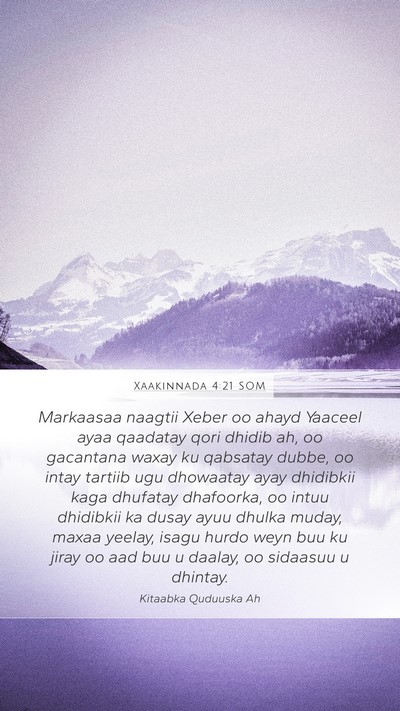 Xaakinnada 4:21 SOM Bible Verse Image