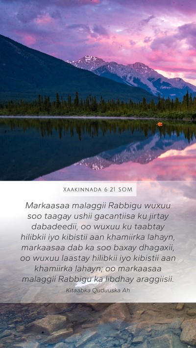 Xaakinnada 6:21 SOM Bible Verse Image