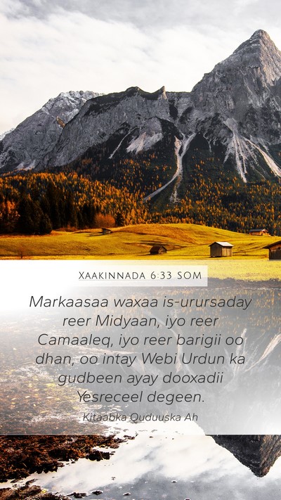 Xaakinnada 6:33 SOM Bible Verse Image