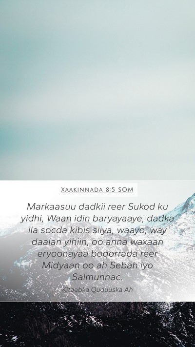 Xaakinnada 8:5 SOM Bible Verse Image