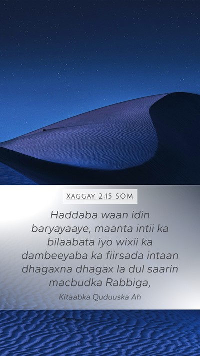Xaggay 2:15 SOM Bible Verse Image