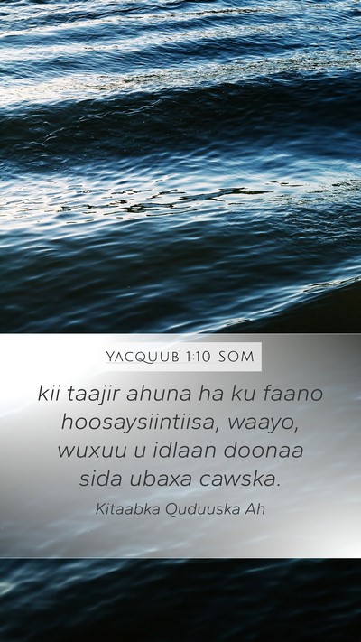 Yacquub 1:10 SOM Bible Verse Image