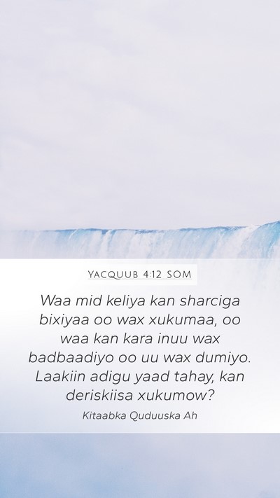 Yacquub 4:12 SOM Bible Verse Image