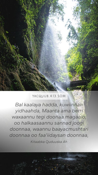 Yacquub 4:13 SOM Bible Verse Image