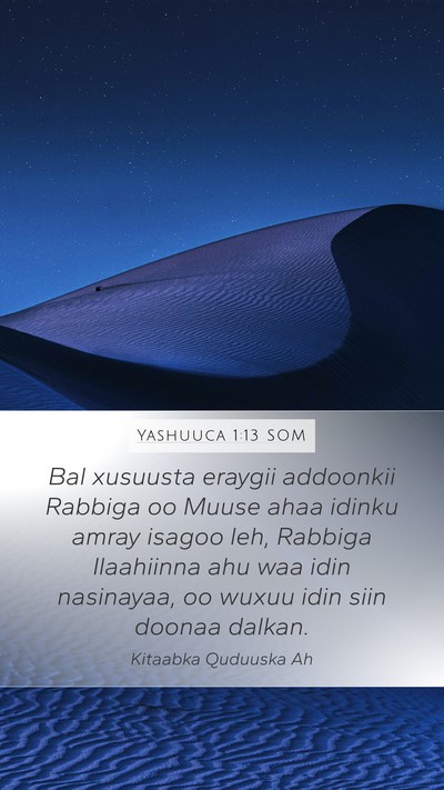 Yashuuca 1:13 SOM Mobile Phone Wallpaper - Bal xusuusta eraygii addoonkii Rabbiga oo Muuse - Mobile Bible Verse Wallpaper