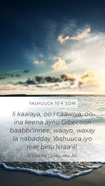 Yashuuca 10:4 SOM Mobile Phone Wallpaper - Ii kaalaya, oo i caawiya, oo ina keena aynu - Mobile Bible Verse Wallpaper
