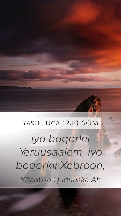 Yashuuca 12:10 SOM Bible Verse Image