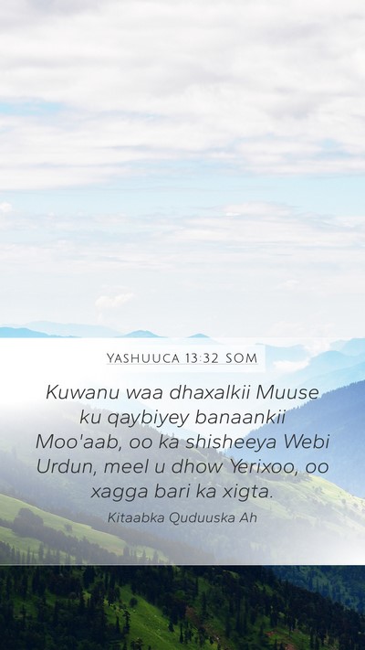 Yashuuca 13:32 SOM Mobile Phone Wallpaper - Kuwanu waa dhaxalkii Muuse ku qaybiyey banaankii - Mobile Bible Verse Wallpaper