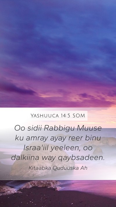 Yashuuca 14:5 SOM Mobile Phone Wallpaper - Oo sidii Rabbigu Muuse ku amray ayay reer binu - Mobile Bible Verse Wallpaper