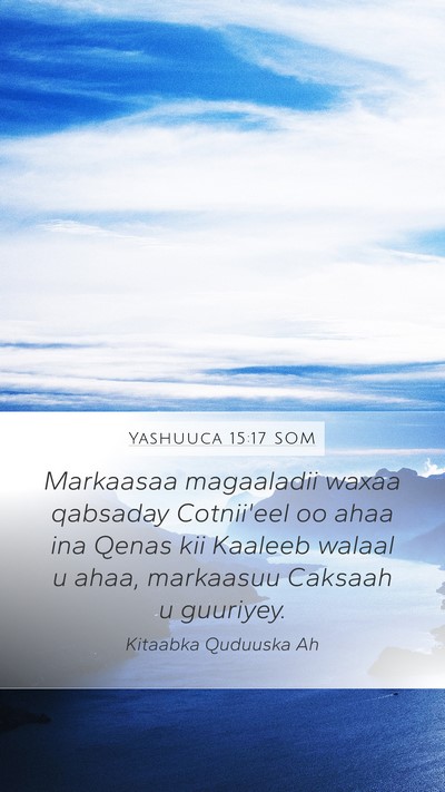 Yashuuca 15:17 SOM Mobile Phone Wallpaper - Markaasaa magaaladii waxaa qabsaday Cotnii'eel oo - Mobile Bible Verse Wallpaper