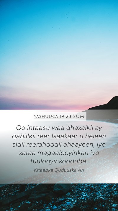 Yashuuca 19:23 SOM Mobile Phone Wallpaper - Oo intaasu waa dhaxalkii ay qabiilkii reer - Mobile Bible Verse Wallpaper