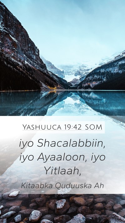 Yashuuca 19:42 SOM Bible Verse Image