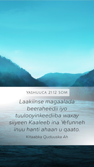 Yashuuca 21:12 SOM Mobile Phone Wallpaper - Laakiinse magaalada beeraheedii iyo - Mobile Bible Verse Wallpaper