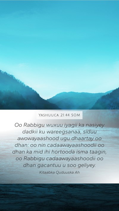 Yashuuca 21:44 SOM Bible Verse Image