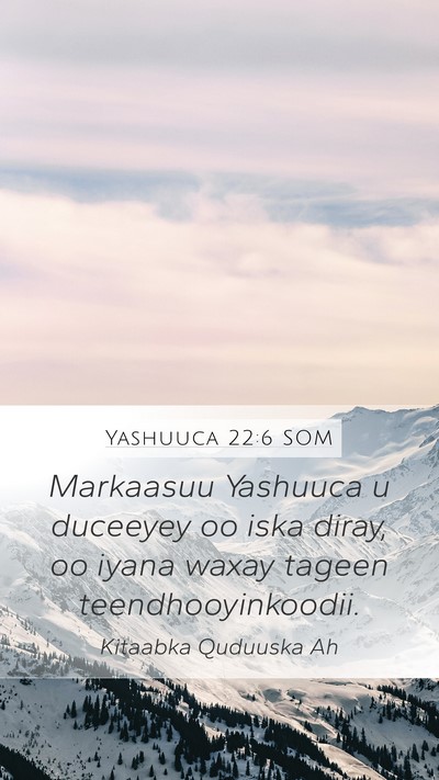 Yashuuca 22:6 SOM Bible Verse Image