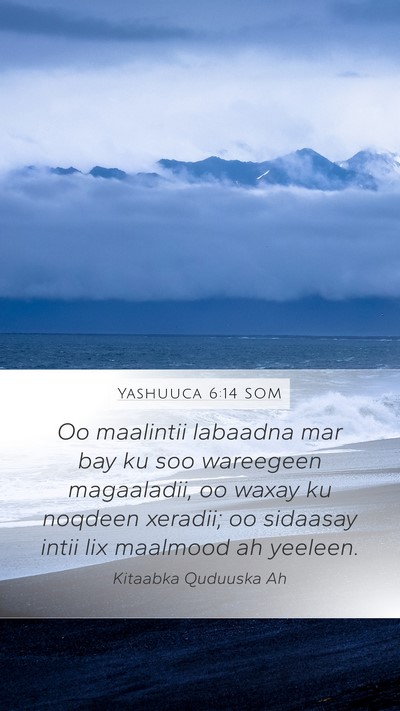 Yashuuca 6:14 SOM Mobile Phone Wallpaper - Oo maalintii labaadna mar bay ku soo wareegeen - Mobile Bible Verse Wallpaper