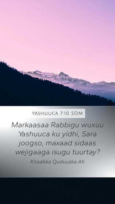 Yashuuca 7:10 SOM Bible Verse Image