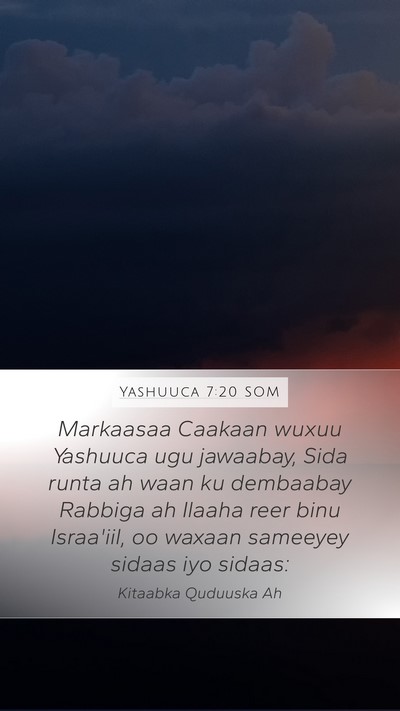 Yashuuca 7:20 SOM Bible Verse Image
