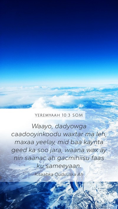 Yeremyaah 10:3 SOM Bible Verse Image
