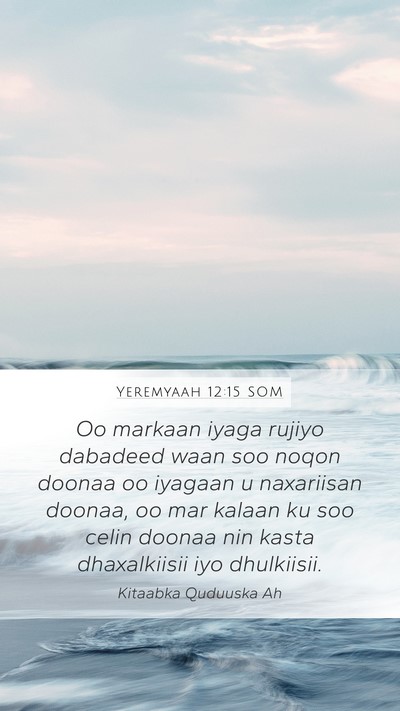 Yeremyaah 12:15 SOM Bible Verse Image