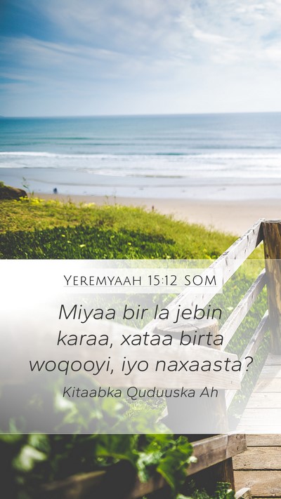 Yeremyaah 15:12 SOM Bible Verse Image