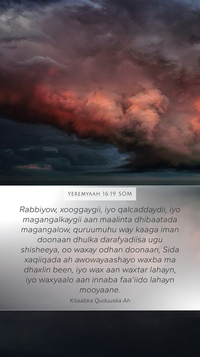 Yeremyaah 16:19 SOM Bible Verse Image