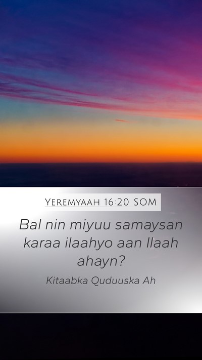 Yeremyaah 16:20 SOM Bible Verse Image