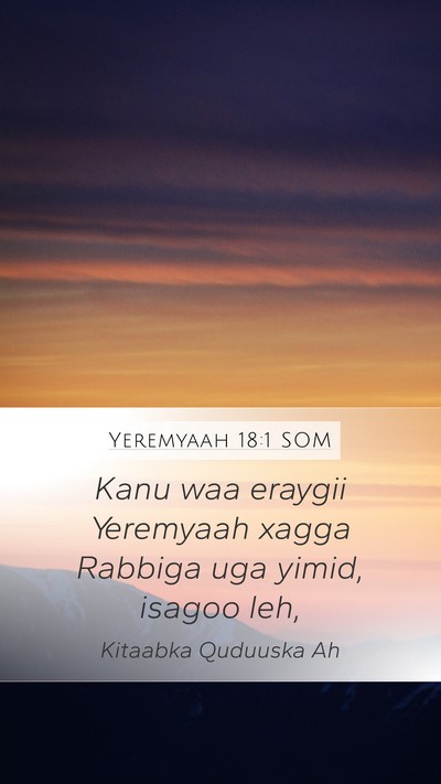 Yeremyaah 18:1 SOM Mobile Phone Wallpaper - Kanu waa eraygii Yeremyaah xagga Rabbiga uga - Mobile Bible Verse Wallpaper