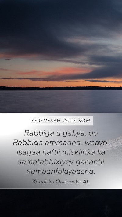 Yeremyaah 20:13 SOM Bible Verse Image