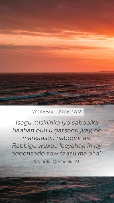 Yeremyaah 22:16 SOM Bible Verse Image