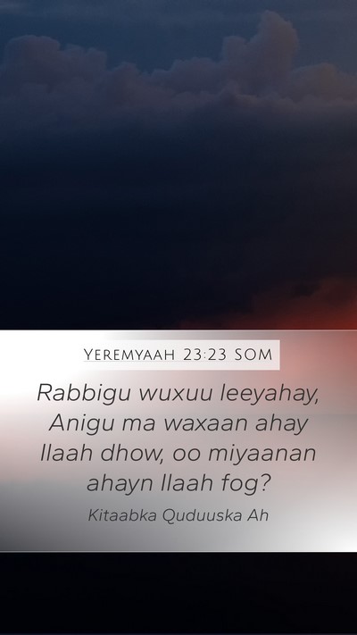 Yeremyaah 23:23 SOM Bible Verse Image