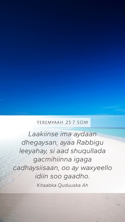Yeremyaah 25:7 SOM Bible Verse Image