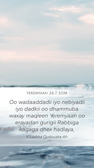 Yeremyaah 26:7 SOM Mobile Phone Wallpaper - Oo wadaaddadii iyo nebiyadii iyo dadkii oo - Mobile Bible Verse Wallpaper