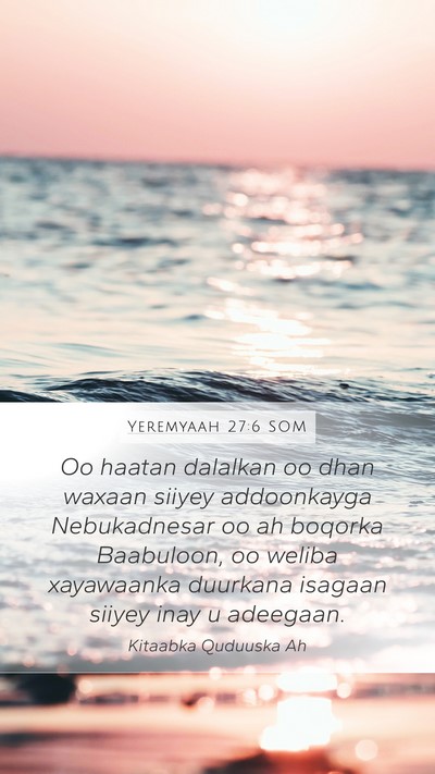 Yeremyaah 27:6 SOM Bible Verse Image