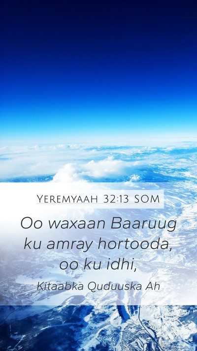 Yeremyaah 32:13 SOM Mobile Phone Wallpaper - Oo waxaan Baaruug ku amray hortooda, oo ku - Mobile Bible Verse Wallpaper
