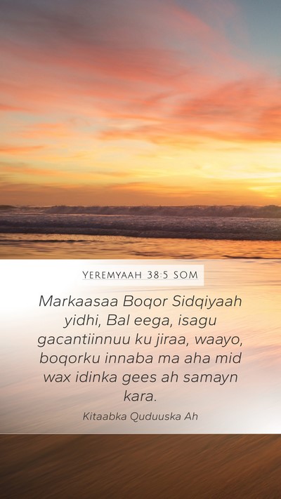 Yeremyaah 38:5 SOM Bible Verse Image