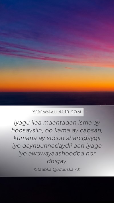Yeremyaah 44:10 SOM Bible Verse Image