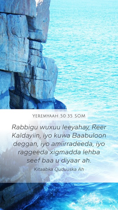 Yeremyaah 50:35 SOM Mobile Phone Wallpaper - Rabbigu wuxuu leeyahay, Reer Kaldayiin, iyo kuwa - Mobile Bible Verse Wallpaper